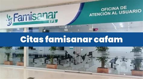 como sacar citas en cafam|Solicita tus citas Cafam a un clic 